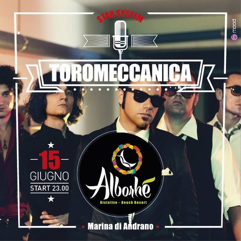 Toromeccanica in concerto - 15 Giugno 2013 - Alborh - Marina di Andrano