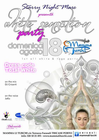 Sensation White Party - 18 Agosto 2013 - Mamma Li Turchi