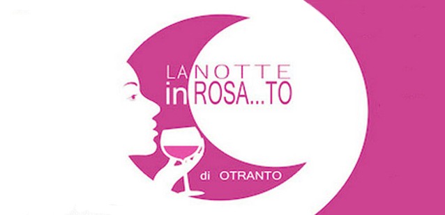 Notte in Rosa ad Otranto - 05 Settembre 2014
